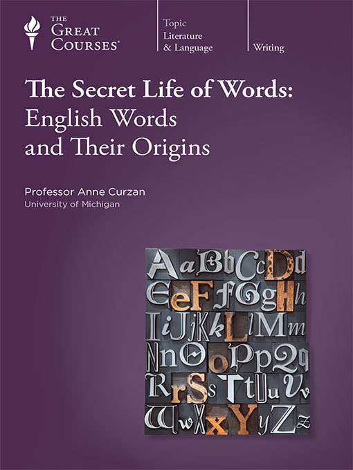 Title details for The Secret Life of Words by Anne Curzan - Available